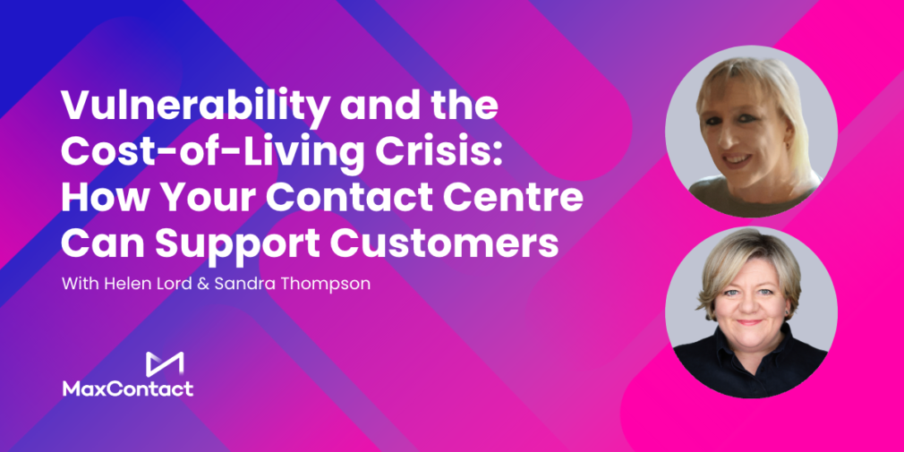 Vulnerability and the cost of living crisis: How your contact centre can support customers
