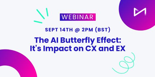 The AI Butterfly Effect Its Impact on EX and CX Webinar MaxContact