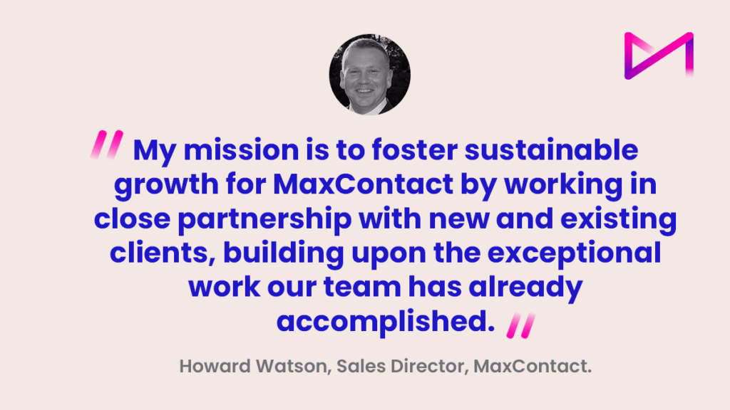 MaxContact Welcomes Telecoms Sales Expert Howard Watson as Sales Director