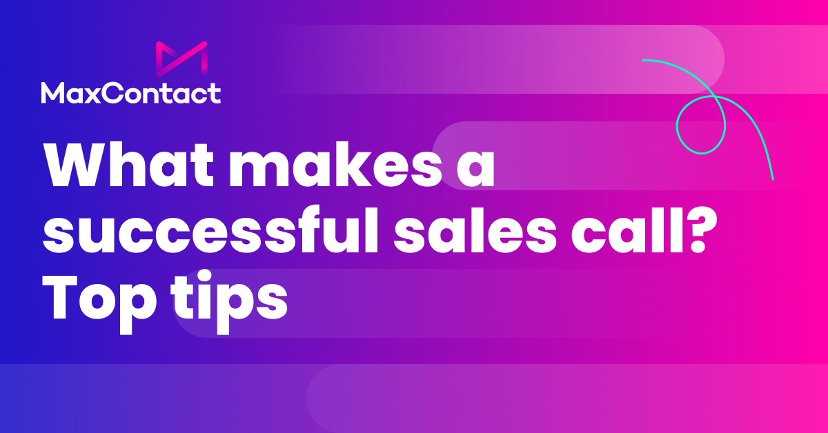 What makes a successful sales call? Top tips for call centre teams graphic